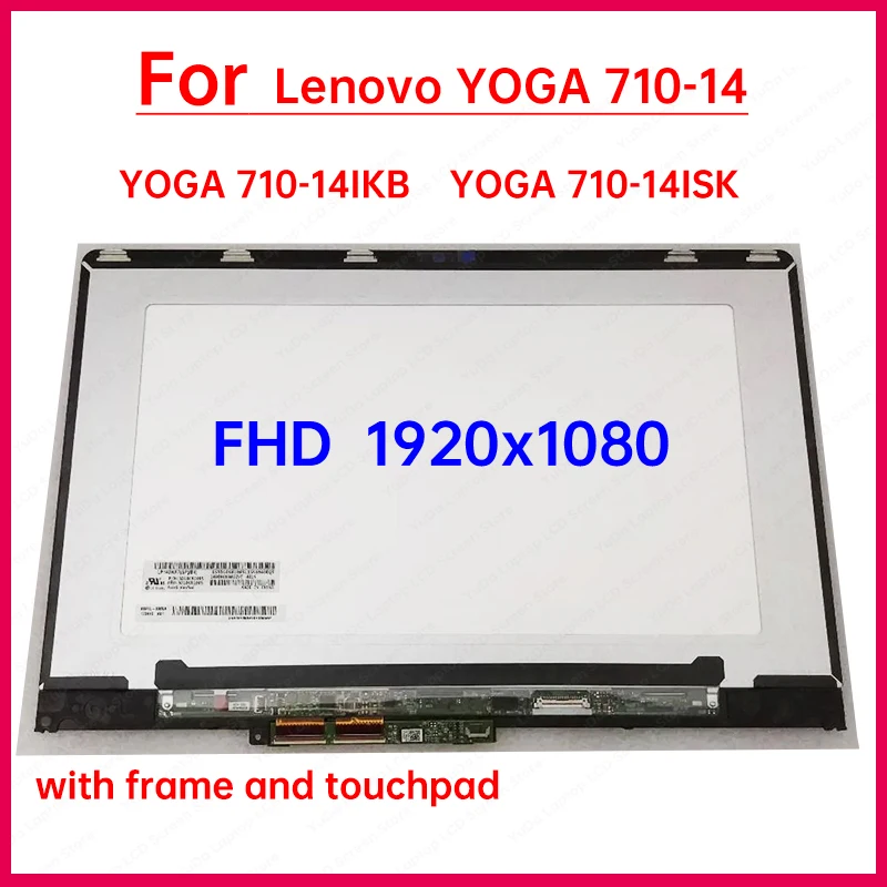 

YOGA 710-14IKB with frame bezel 14'' Laptop LCD LED Screen+Touch Screen Digitizer Assembly For Lenovo Yoga 710 14 Yoga 710-14isk