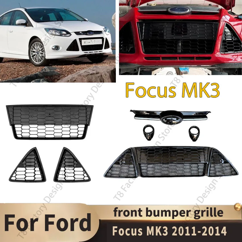 

Решетка переднего бампера для Ford Focus MK3 2011 2012 2013 2014, верхняя нижняя сотовая решетка радиатора, сетчатый комплект кузова, автозапчасти