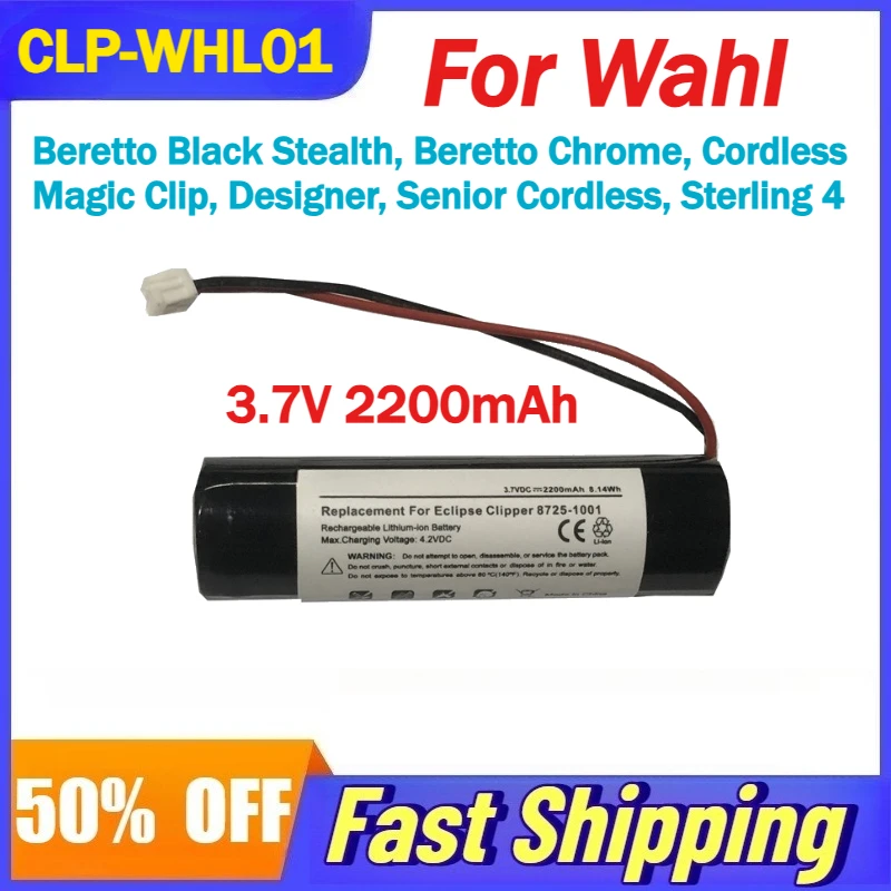 

CLP-WHL01 Li-ion Battery for Wahl Beretto Black Stealth,Beretto Chrome,Cordless Magic Clip, Sterling 4 Electric Shaver Batteries