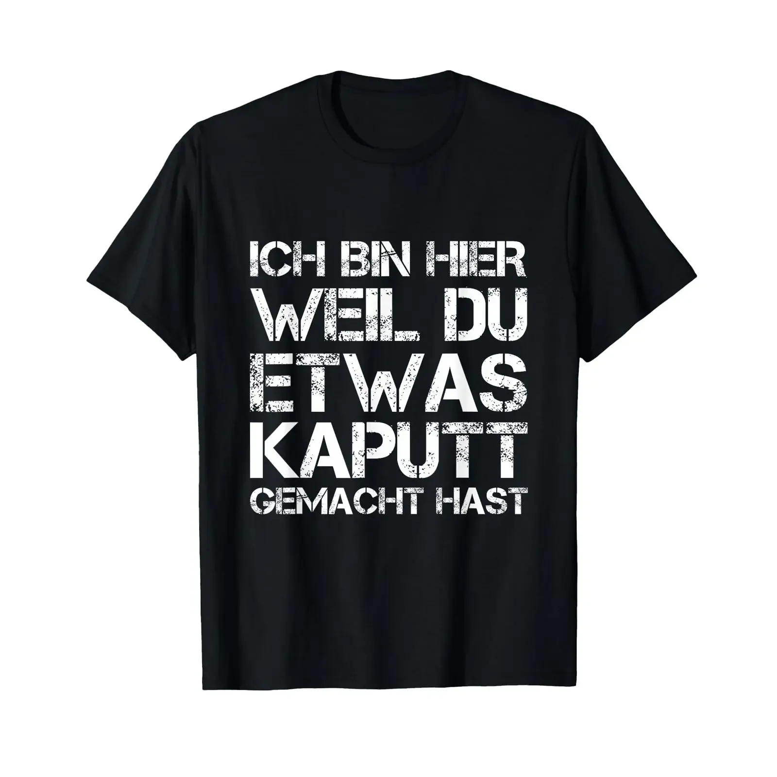 I'm Here Because You Broke Something Handyman T Shirt vintage Washed Versatile streetwear Slightly homme Unisex Stylish