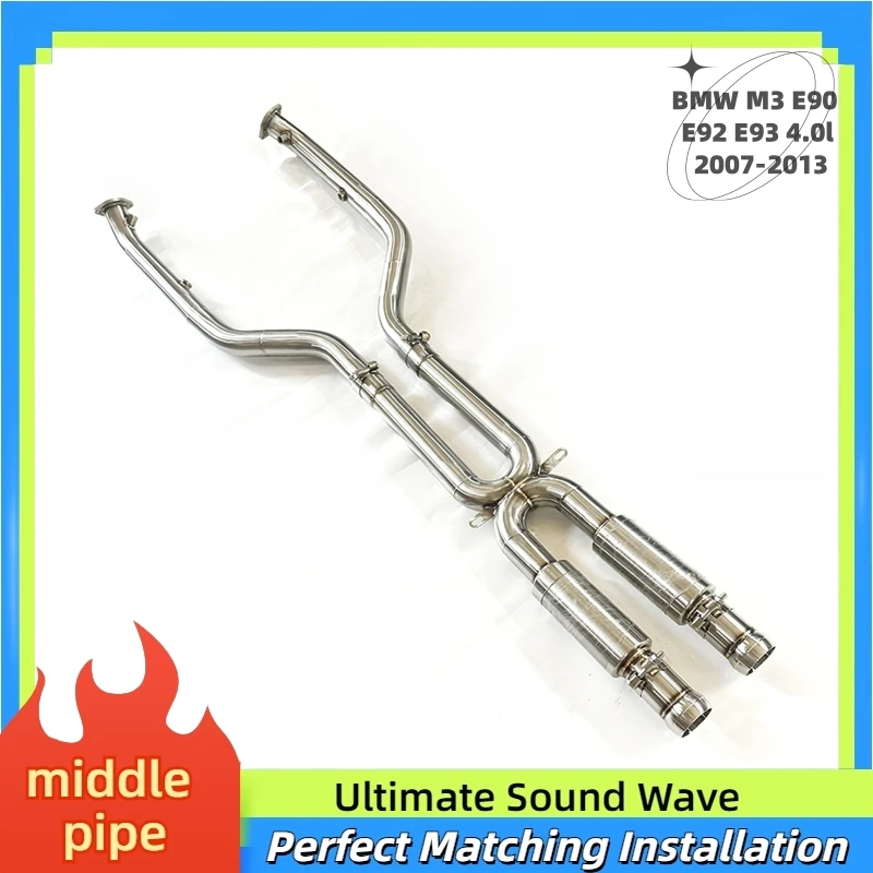 For BMW M3 E90/E92/E93 4.0l 2007-2013 Stainless Steel Middle Pipe Exhaust System Customized Tuned Exhaust Middle Pipe