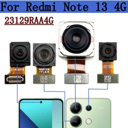 Front Rear Camera For Xiaomi Redmi Note 13 Note13 4G Frontal Selfie Facing Back Main Wide Camera Module Flex Cable