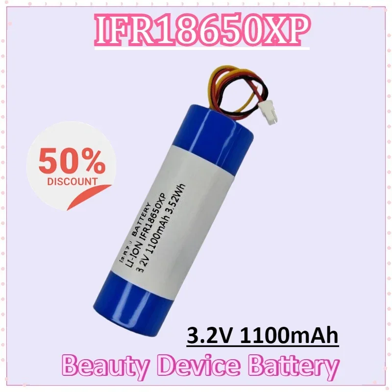 

IFR18650XP 3.2V 1100mAh 3.52Wh PN10343A Cosmetic Instrument Lithium Battery Pack Beauty Device Battery