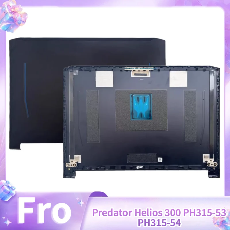 

Новая сменная крышка для ноутбука Predator Helios 300 PH315-53 PH315-54 N20C3, задняя крышка ЖК-дисплея