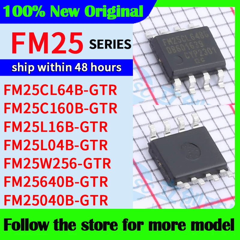 

FM25CL64B-GTR FM25C160B-GTR FM25L16B-GTR FM25L04B-GTR FM25W256-GTR FM25640B-GTR FM25040B-GTR В наличии 48-часовая доставка