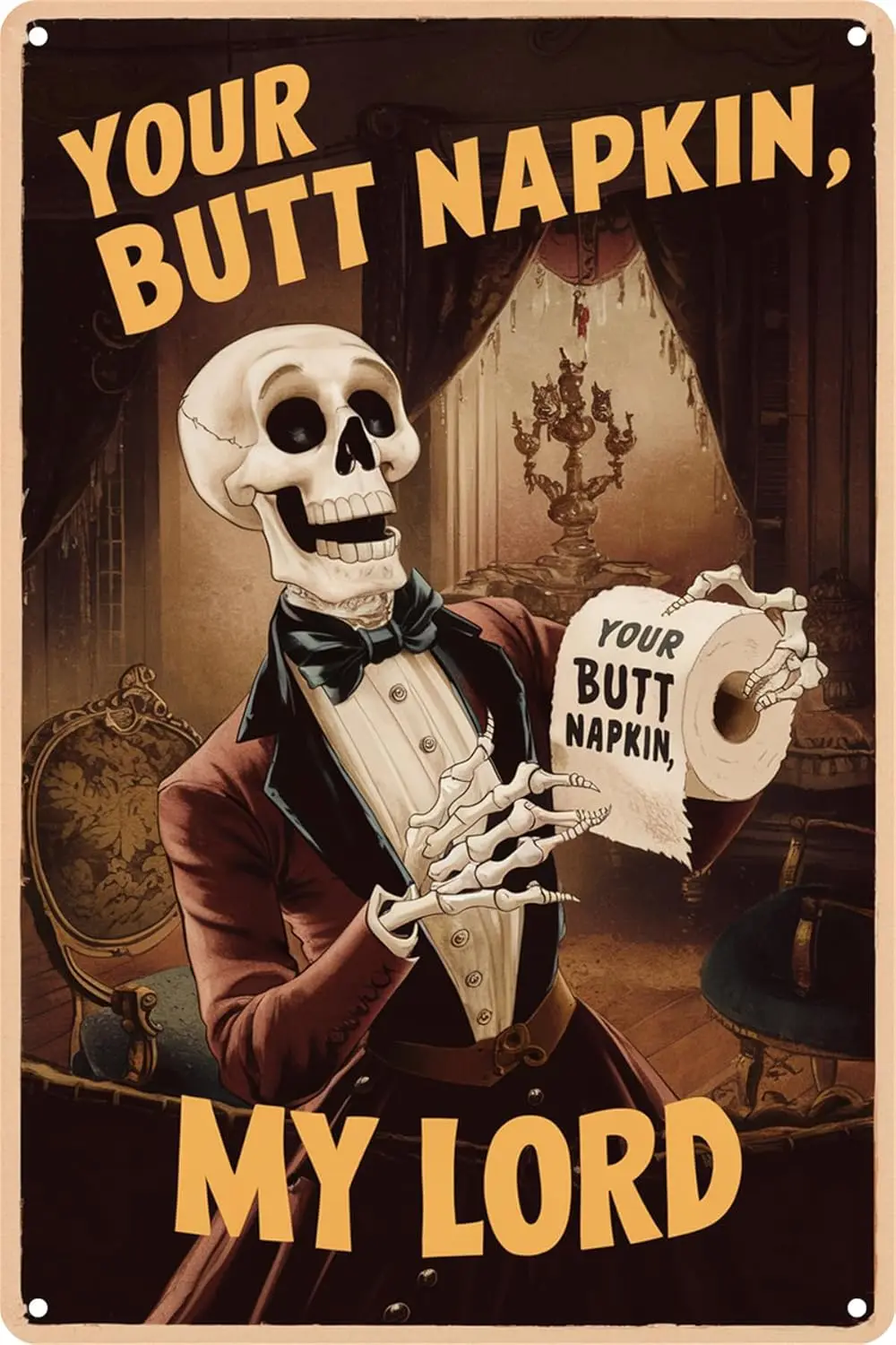 Funny Skeleton Toilet Decor Tin Sign Skeleton Your Butt Napkin My Lord Metal Signs For Home Washroom Bathroom Wall Decorati sign