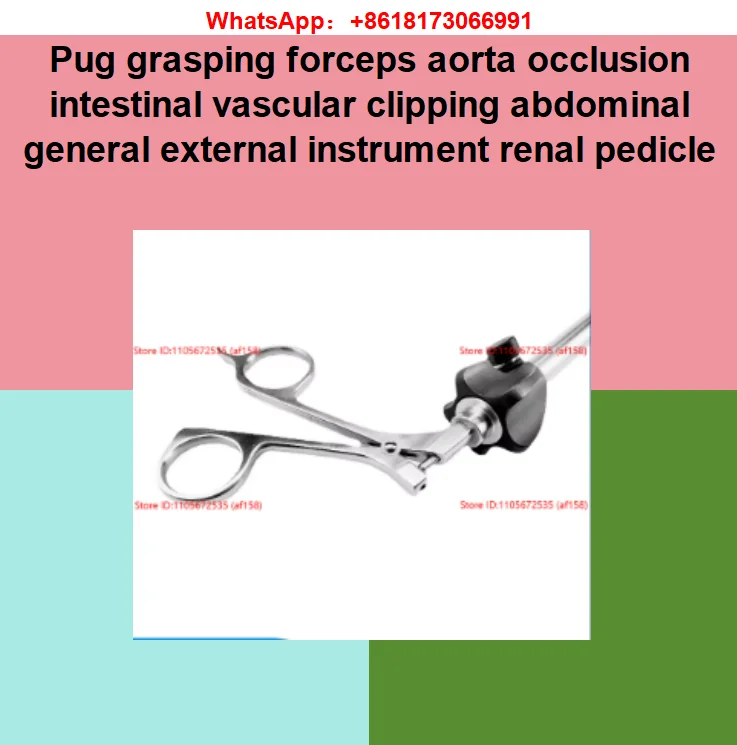 Pug grasping forceps aorta occlusion intestinal vascular clipping abdominal general external instrument renal pedicle