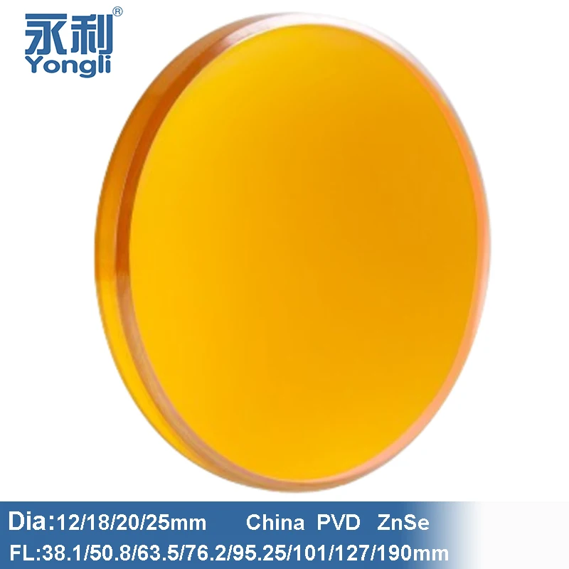 Yongli China CO2 ZnSe Focus Lens Dia. 20mm12mm 18mm 25mm FL38.1 50.8 63.5 76.2 101 127 190mm for Laser Engraving Cutting Machine