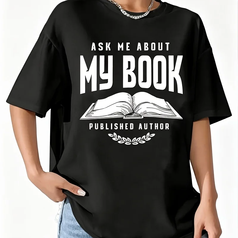Ask Me about My Book Women's 100% Cotton T-Shirt Fun Print Short Sleeve Top Casual Round Neck Tee S-5Xl