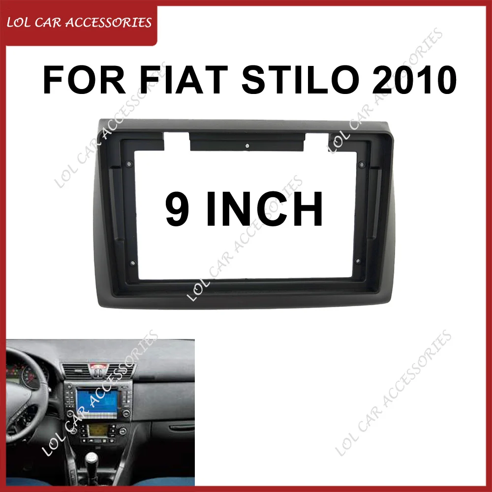 9 Inch For FIAT STILO 2010 Car Radio Stereo GPS MP5 Android Player 2 Din Head Unit Fascia Dash Panel Frame