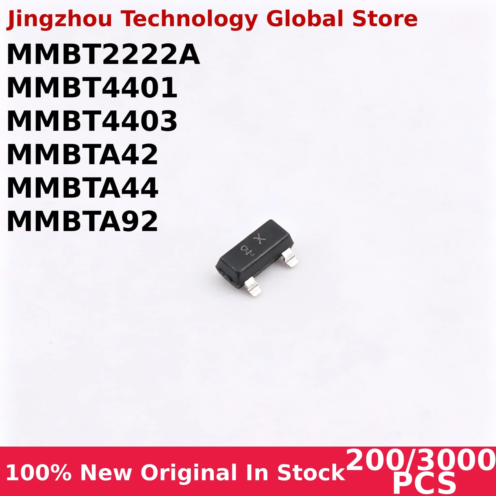 100% New 200/3000PCS MMBT2222A MMBT4401 MMBT4403 MMBTA42 MMBTA44 MMBTA92 Bipolar Transistors Chip Wholesale