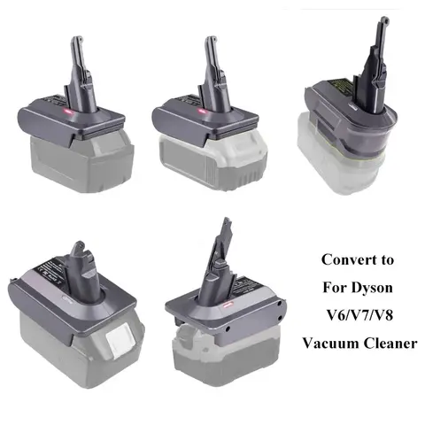 For Makita/Bosch/Dewal/Milwaukee/Ryobi/Einhelll/Craftsman/Black&Decker，18V 20V Battery Adapter Converter For Dyson V6 V7 V8 Tool