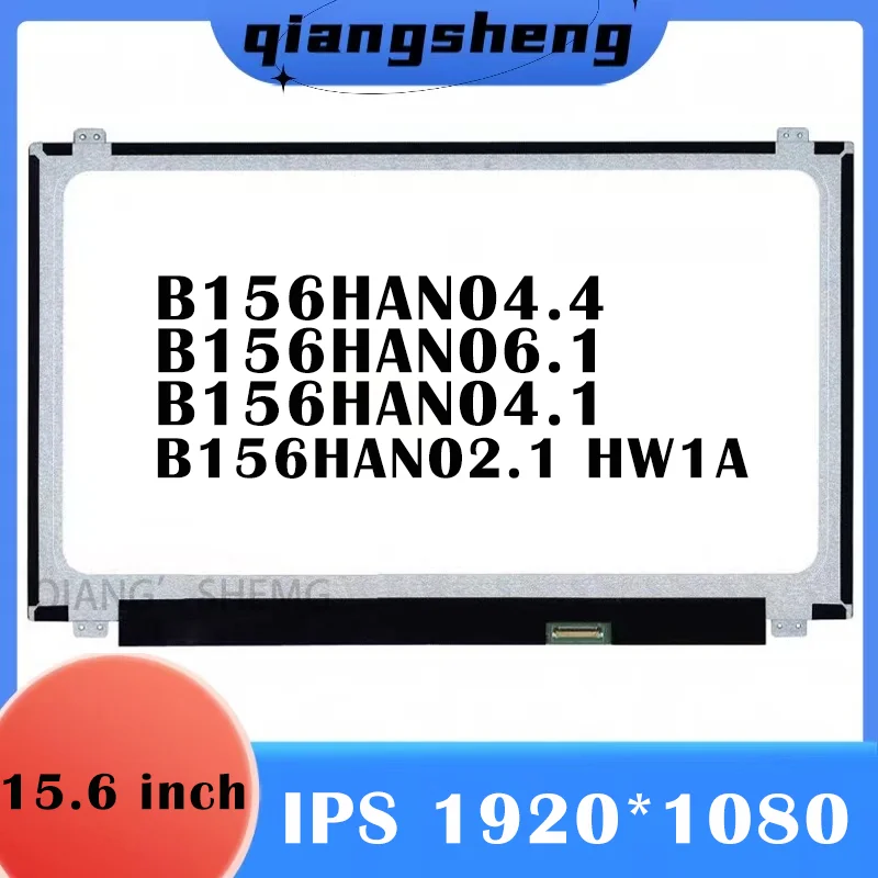 

15.6'' IPS Laptop LCD Screen B156HAN04.4 B156HAN06.1 HW1A B156HAN02.1 HW1A B156HAN04.1 1920*1080 LED Display Matrix EDP 30Pins