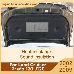 Front Hood Engine Sound Pad For Toyota Land Cruiser Prado 120 J120 2002~2009 Cotton Cover Heat Insulation Carpet Car Accessories