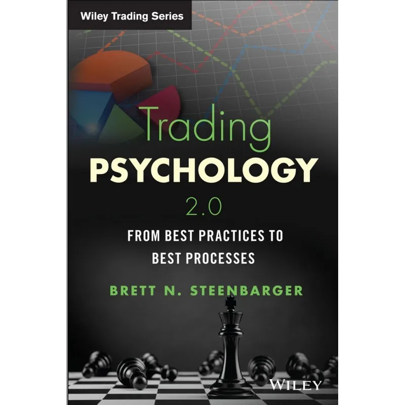 Trading Psychology 2.0 From Best Practices To Processes Best Processes