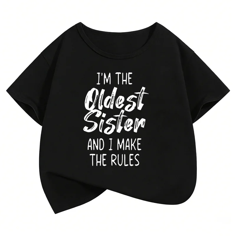 I Am The Oldest Sister and I Make The Rules Letter Printed T Shirts Kids Children's T-shirt Girls Summer Spring Top Tee Shirt