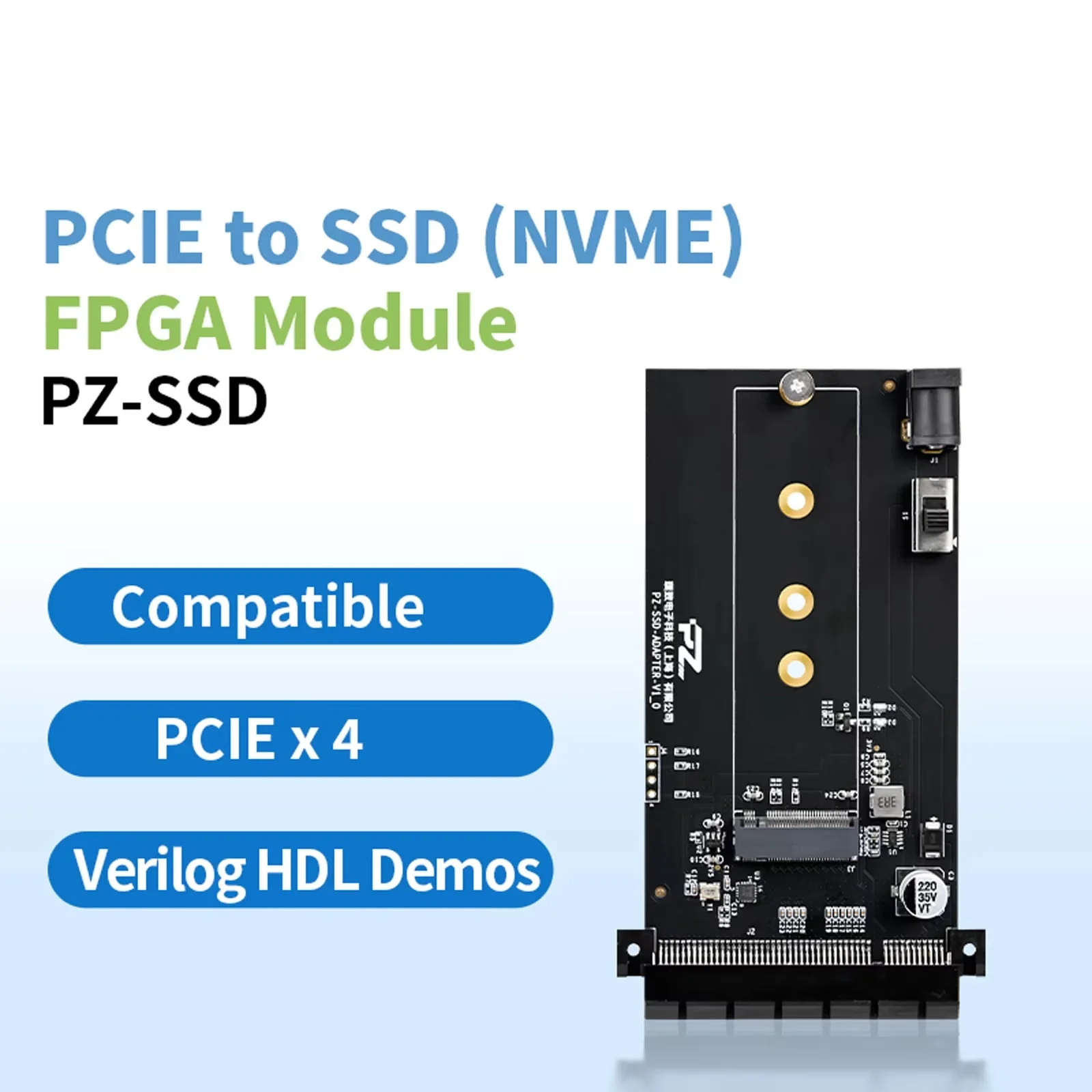 

PZ-SSD FPGA Module PCIE to SSD(NVME) Card One M.2 interface Provide ZYNQ7000 ZYNQ UltraScale+ Platform Routine