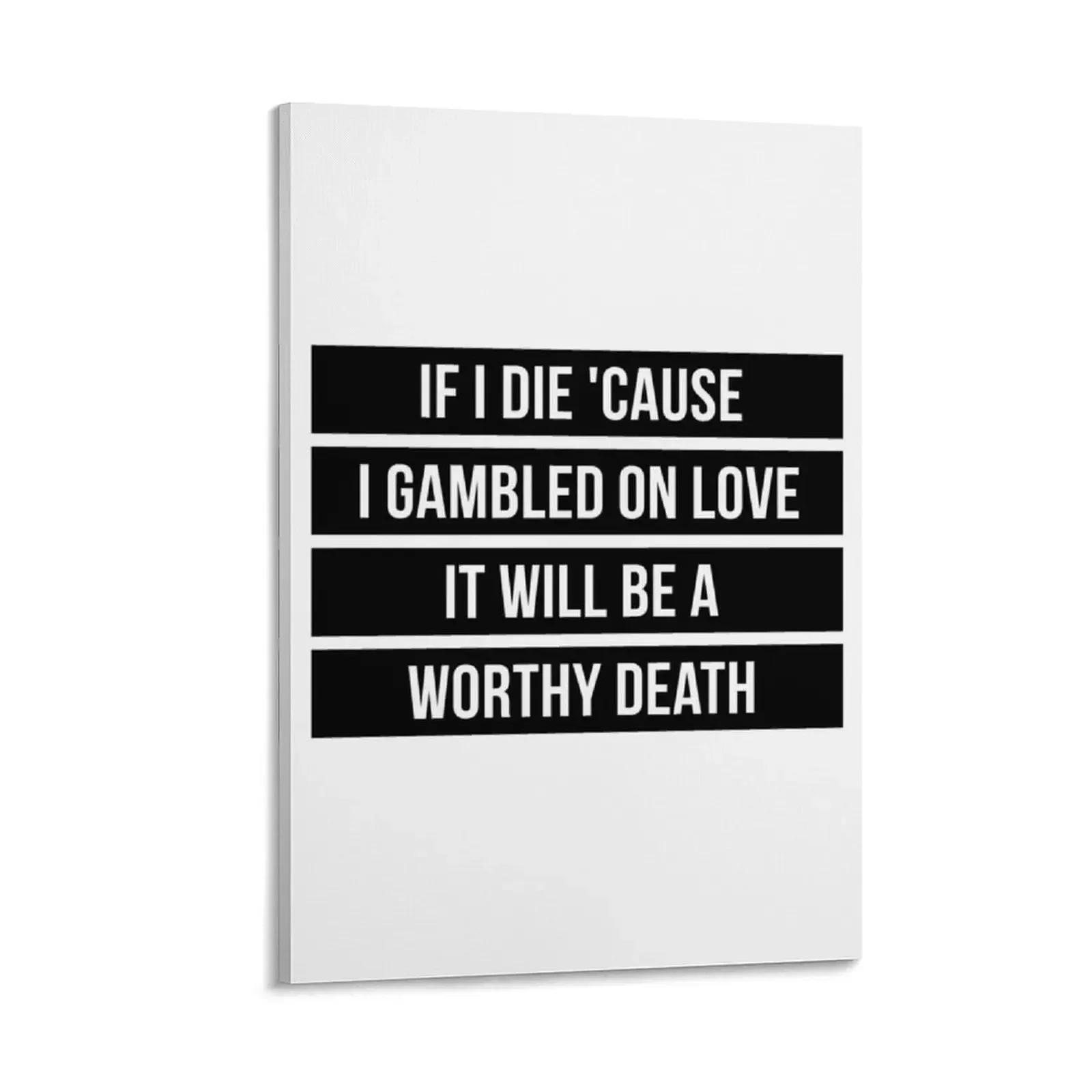 

If I Die Because I Gambled On Love, It Will Be a Worthy Death (Black) Canvas Painting Decoration pictures room wall anime
