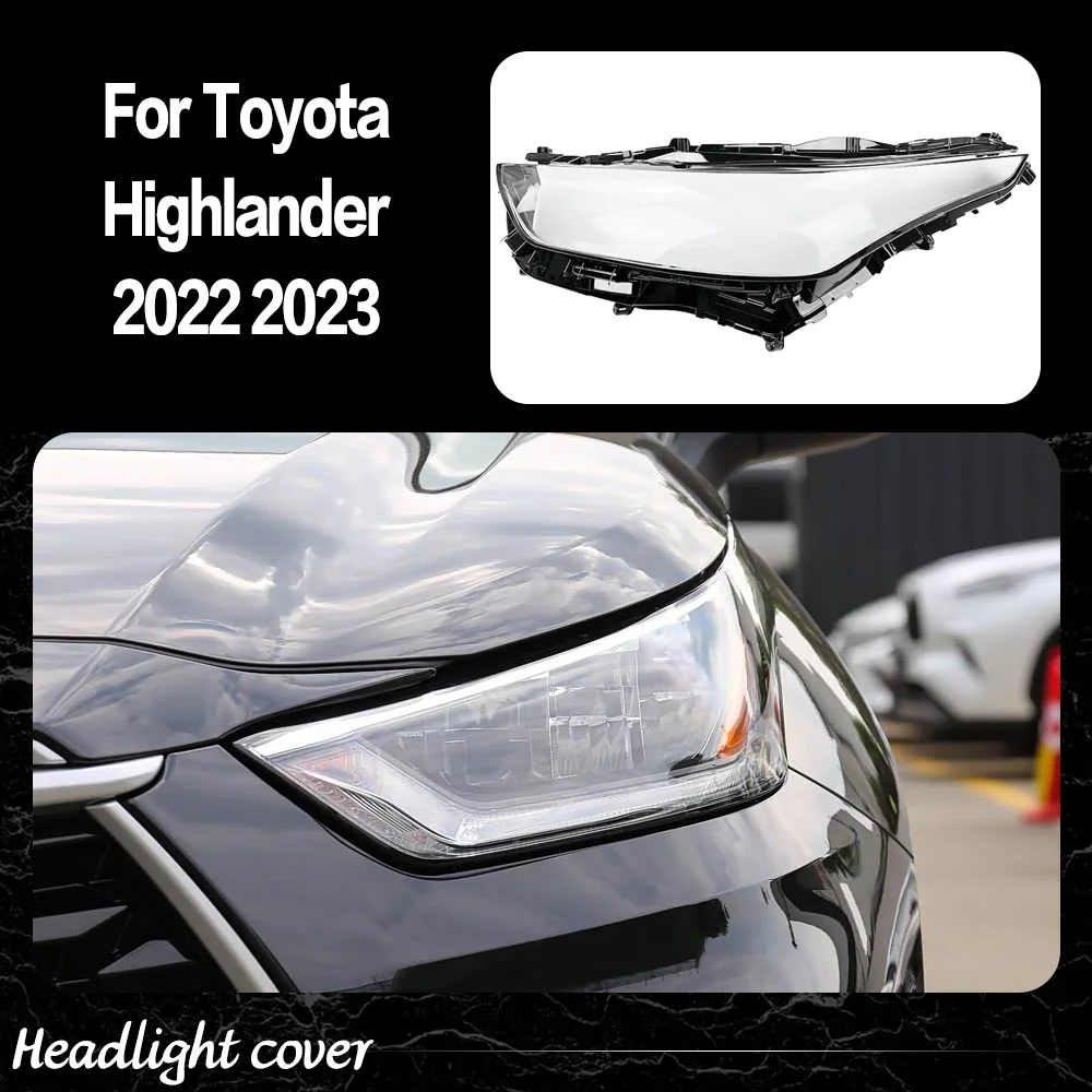 

For Toyota Highlander 2022 2023 High Front Headlight Cover Transparent Headlamp Lamp Shell Replace Original Lampshade Plexiglass