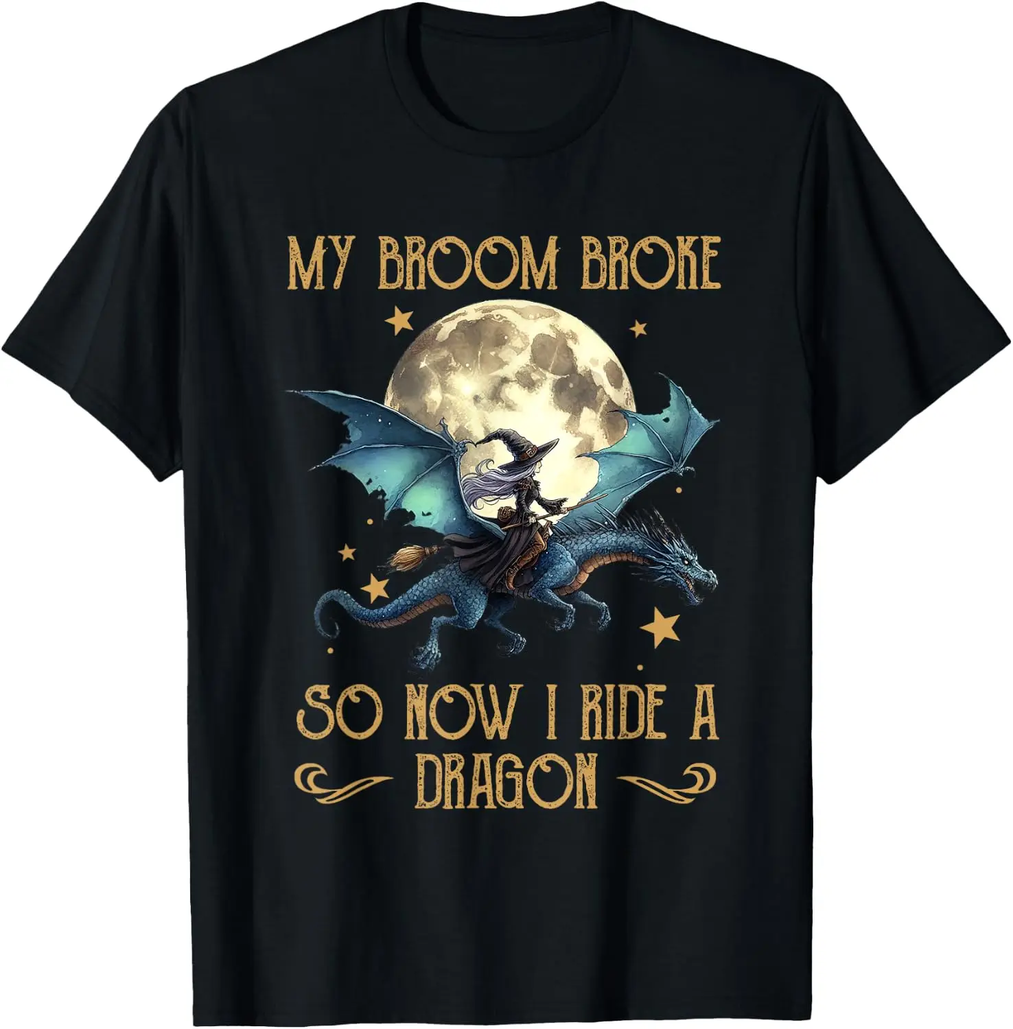 My Broom Broke So Now I Ride A Dragon Funny Halloween Women T-Shirt Men Halloween Festival Printed Graphic Tee, Casual Crew Neck Short Sleeve Spooky Gothic T‑Shirt for Holiday Party and Halloween Gift for Men.