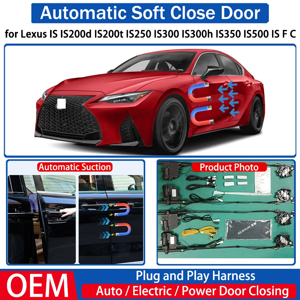 

for Lexus IS IS200d IS200t IS250 IS300 IS300h IS350 IS500 IS F C Car Automatic Soft Close Door Electric Suction Kit Auto Closing