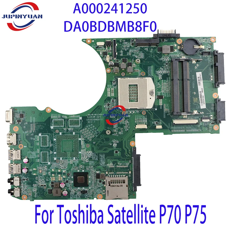 

A000241250 For Toshiba Satellite P70 P75 Laptop Motherboard HM86 DA0BDBMB8F0 DDR3 100% Tested Fully Work