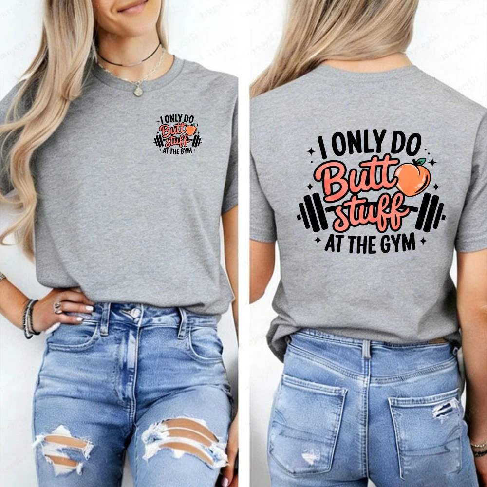 I Only Do Butt Stuff At The Gym Unisex Soft Cotton Y2K Top Peach Barbell Graphic Tee for Glute Training Daily Outdoor Multi Size
