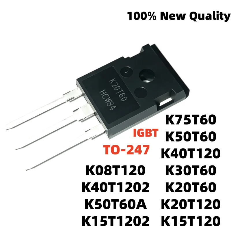 5Uds High Quality K20T60 K50T60 K50T60A TO-247 K08T120 K30T60 K40T120 K20T120 K40T1202 K15T1202 K15T120 K75T60 IGBT