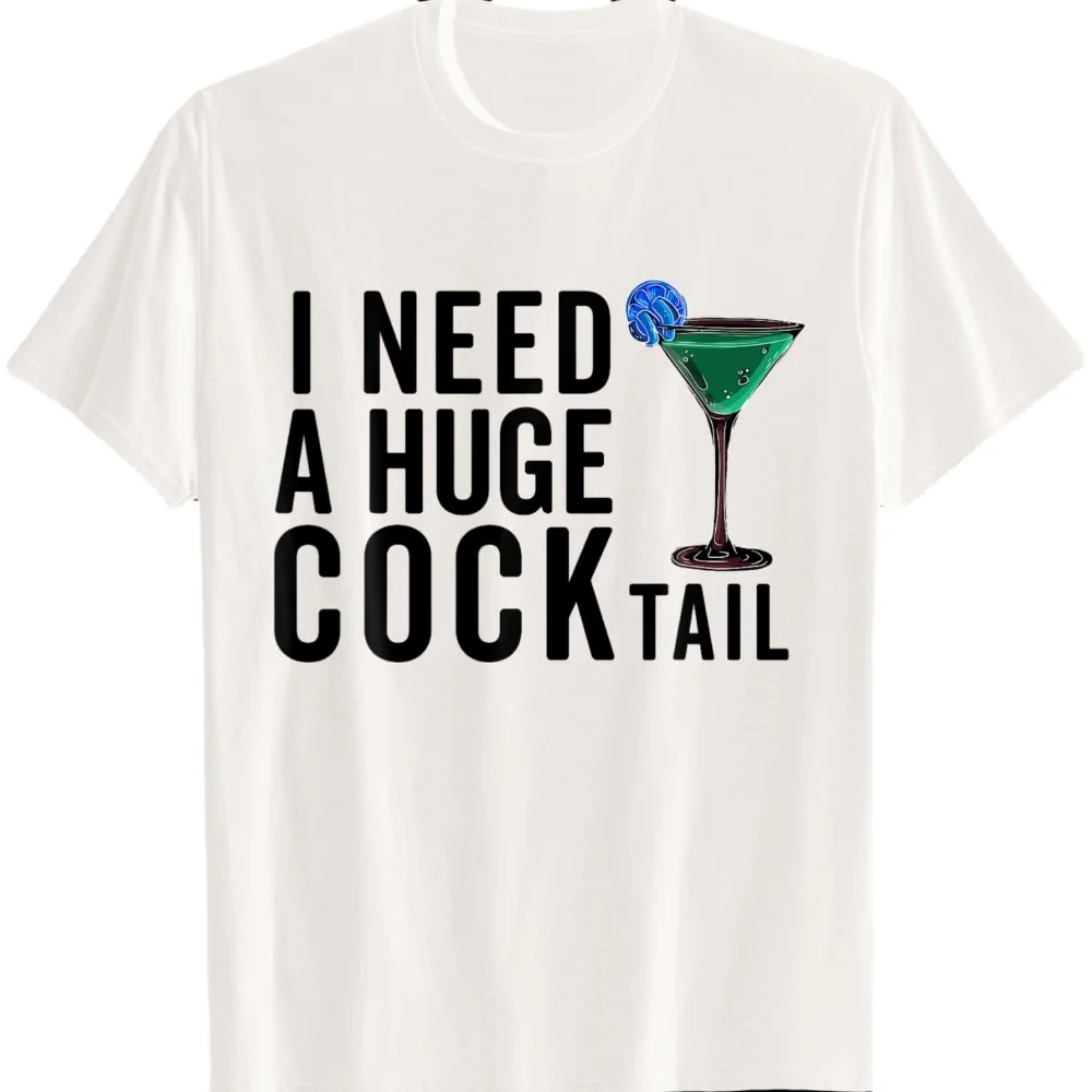 أحتاج إلى كوكتيل ضخم مضحك الكبار الفكاهة شرب تي شيرت الرجال الملابس الجرافيك تي شيرت Ropa Hombre