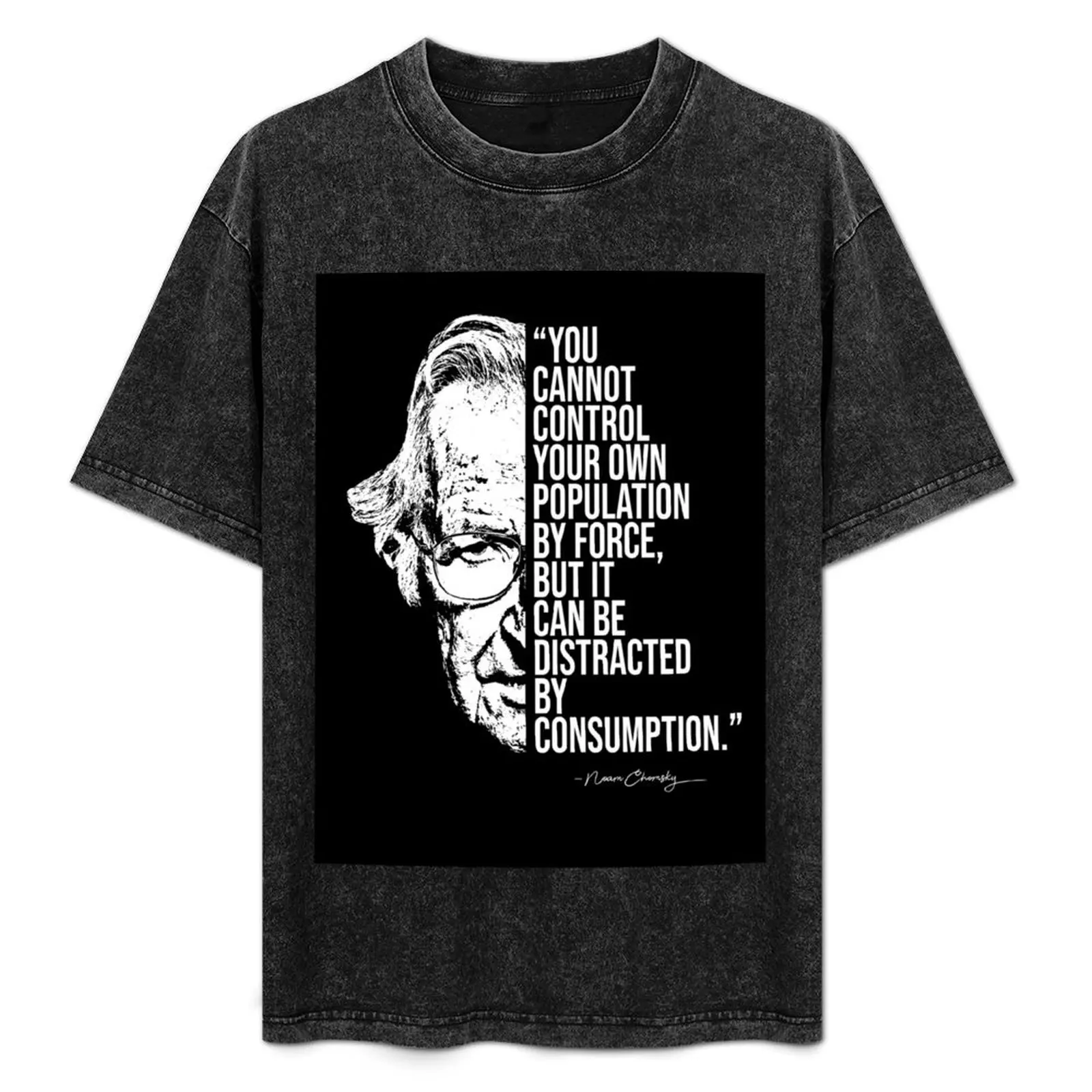 Noam Chomsky quote, quotes T-Shirt vintage essential t shirt basketball graphic tees plain t shirts men