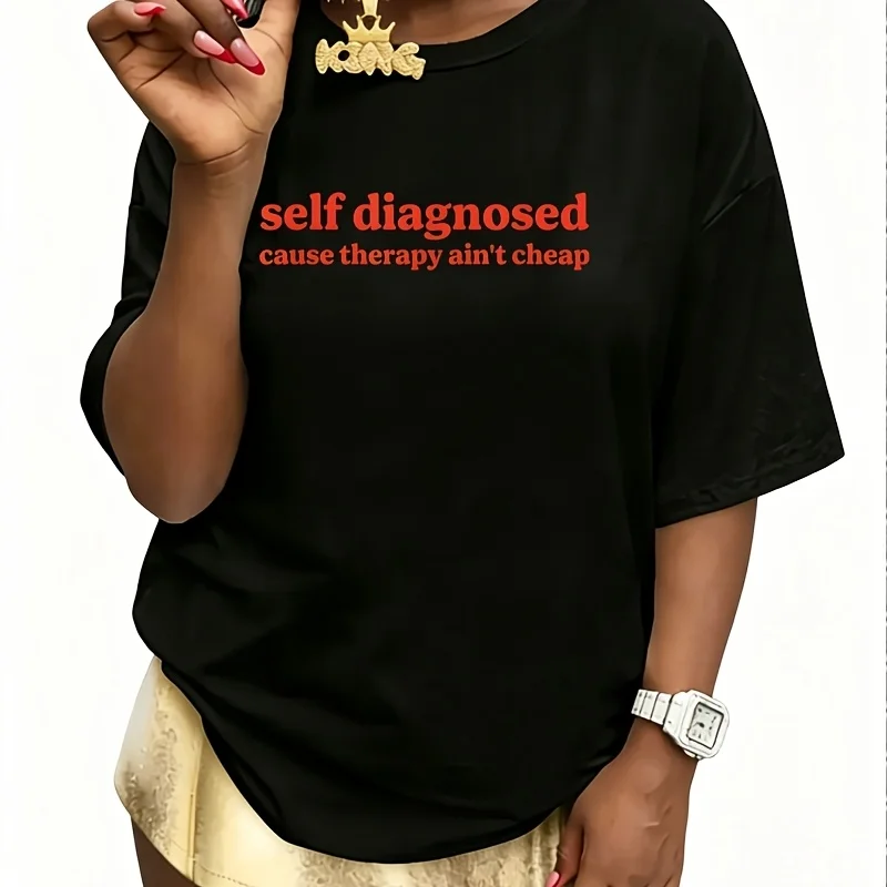 Self Diagnosed Cause Therapy Ain'T Cheap Quote Women's 100% Cotton T-Shirt Short Sleeve Top Casual Round Neck Fun Print Tee S-5Xl