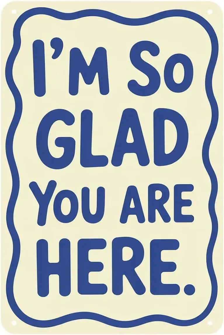 Inspirational Quote Im So Glad You Are Here Tin Sign Motivational Home Welcome Vintage Metal Signs Wall Decor for Kitchen Bar Ca