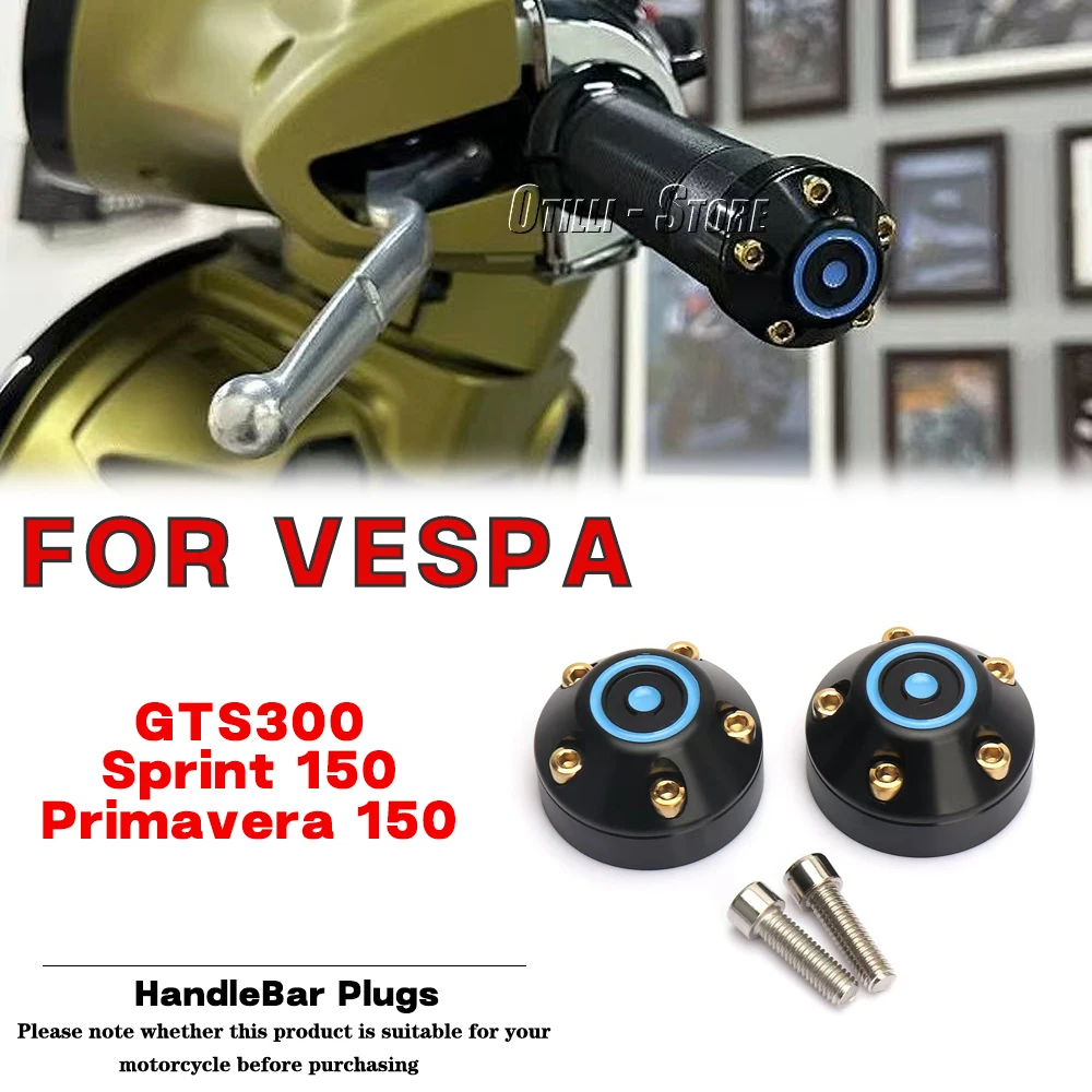 

Motorcycle modification accessories Grips Ends Handle Bar Cap End Plugs Handlebar For Vespa Sprint 150 Primavera 150 GTS300