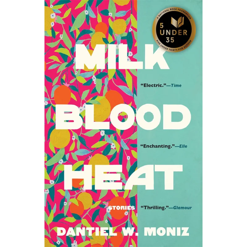 

Milk Blood Heat Dantiel W Moniz Grove Press 9780802159441 Book