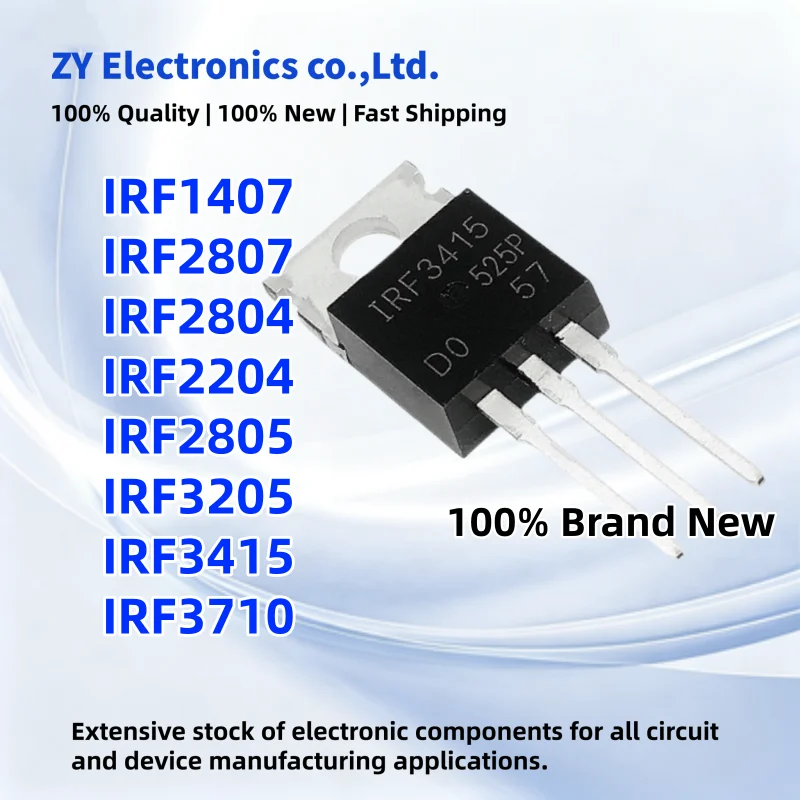 10PCS 100% New IRF1407 IRF2807 IRF2804 IRF2204 IRF2805 IRF3205 IRF3415 IRF3710 TO-220 MOSFET Transistor