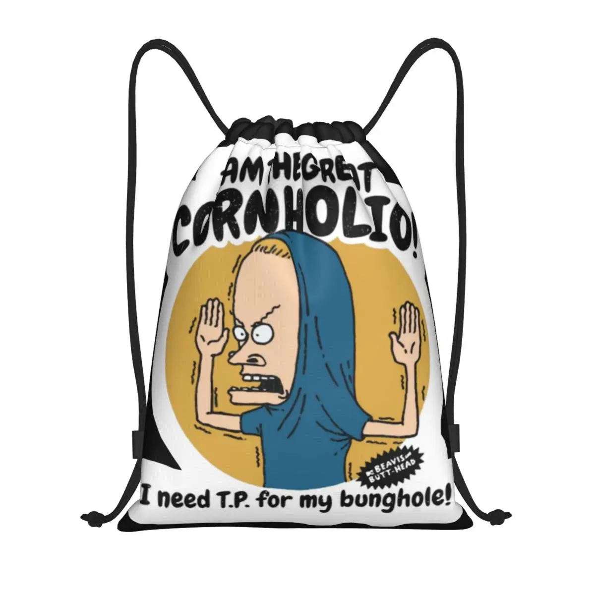 

I Am The Great Cornholio Multi-function Portable Drawstring Bags Sports Bag Book Bag For Travelling