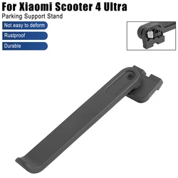 Parking Kickstand For Xiaomi 4 Ultra Electric Scooter Foot Support E-Scooter Tripod Side Support Spare Parts Stand Accessories