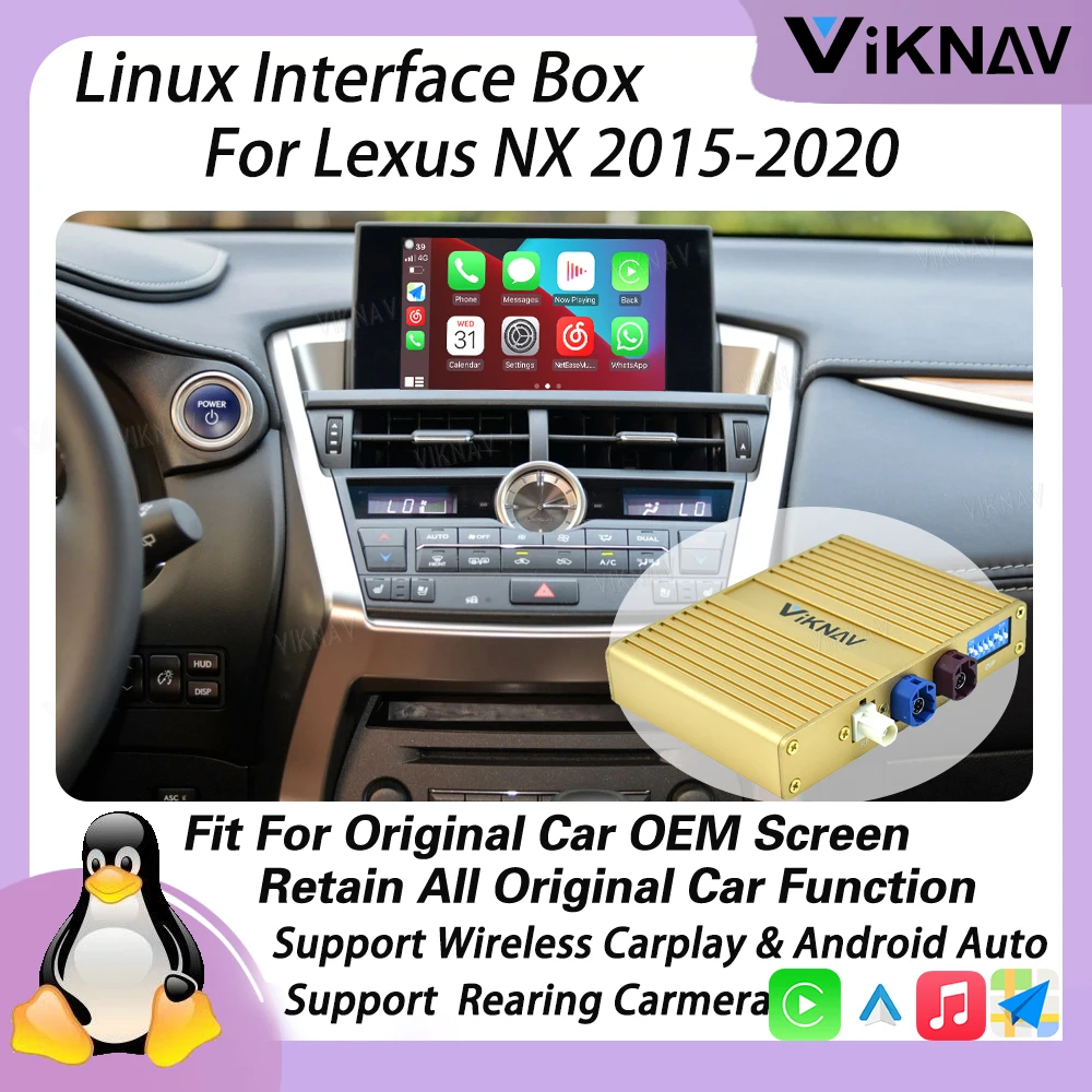 Viknav Linux Box For Lexus NX 2015 -2020 Wireless Apple CarPlay Android Auto Only Support Original Car Screen