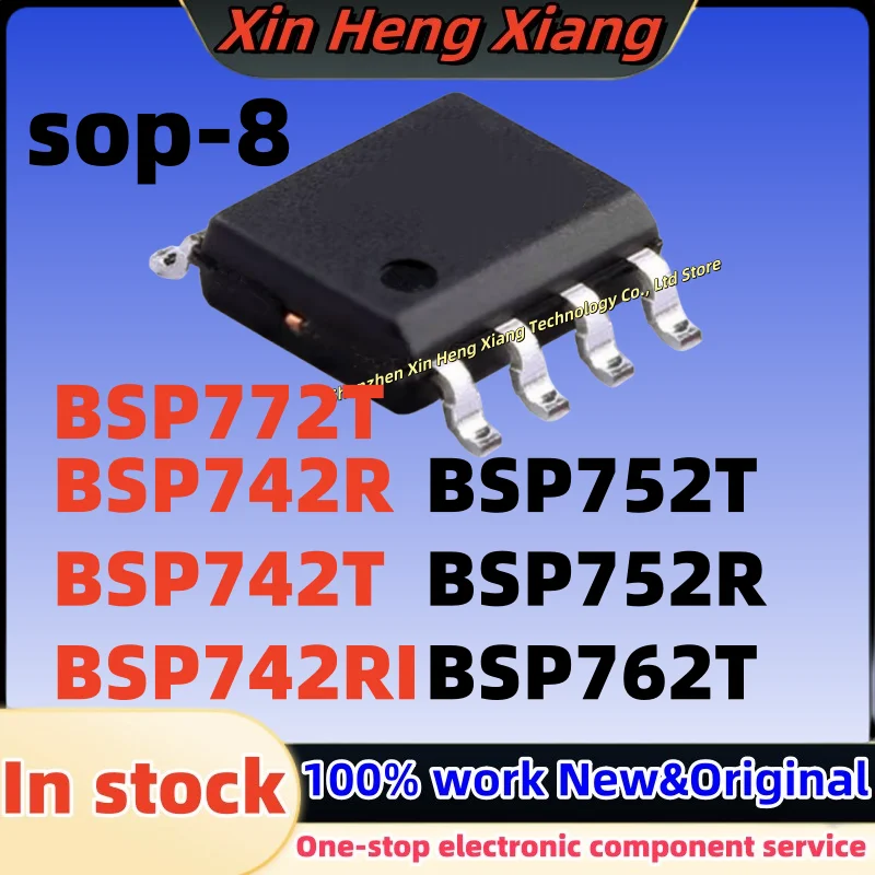 

(10pcs)752T 752R 762T 772T 742RI 742R BSP742T BSP742R BSP742RI BSP752T BSP752R BSP762T BSP772T 742T sop-8
