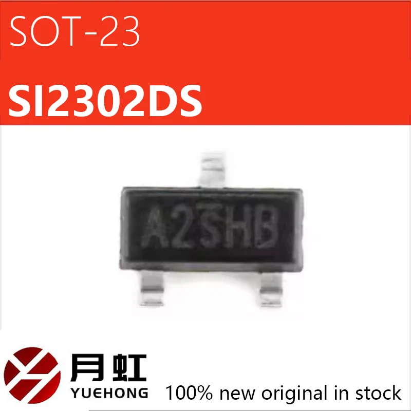 

10/20/100/500PCS SI2302DS SOT-23 SI2302 A2SHB SOT23 2.5A/20V SOT SMD MOSFET field effect transistor SI2302DS-T1-GE3