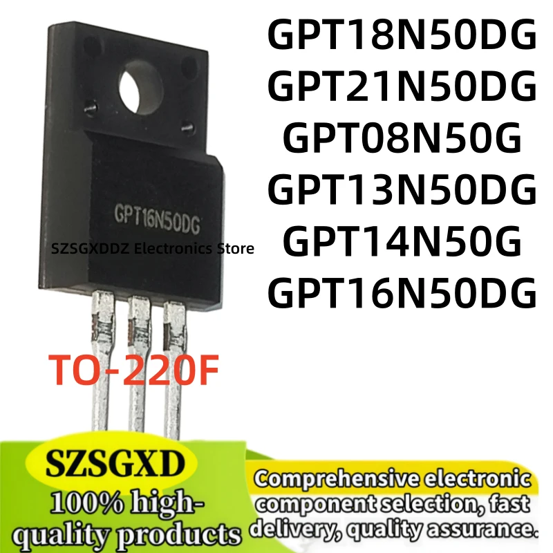 10-20-30Uds new 16N50DG 18N50DG 21N50DG 08N50G 13N50DG 14N50G GPT18N50DG GPT21N50DG GPT08N50G GPT13N50DG GPT14N50G GPT16N50DG