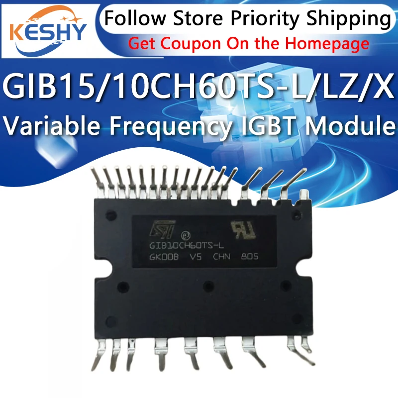 GIB15CH60TS-L GIB15CH60TS-LZ GIB15CH60TS-X GIB10CH60TS-L GIB10CH60TS-LZ GIB10CH60TS-X New and Original IGBT Module IC Chip