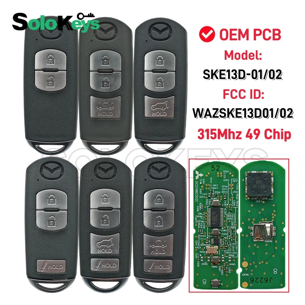 SOLOKEYS FCC ID: WAZSKE13D01/02 OEM PCB For Mazda 3 CX5 CX3 CX9 315Mhz FSK 49 Chip Smart Remote Key SKE13D-01/02 Proximity