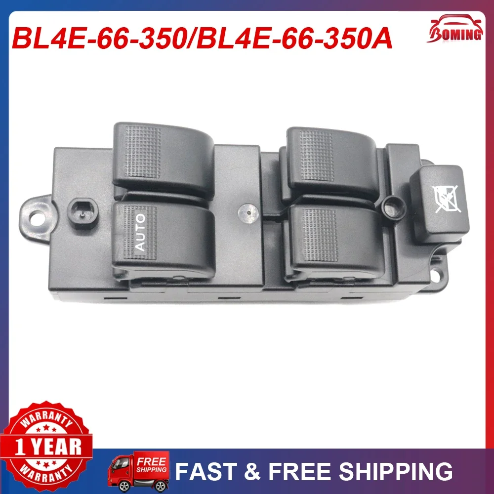 

New Car Left Power Window Switch Control Master Switches BL4E-66-350A For Mazda 6 2003-05 BL4E-66-350 BL4E-66-350AL2 BL4E66350A