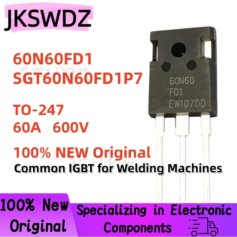 

5/10/20PCS Original New SGT60N60FD1P7 60N60FD1 TO-247 IGBT Field Effect Transistors Commonly Used for Welders 60A 600V
