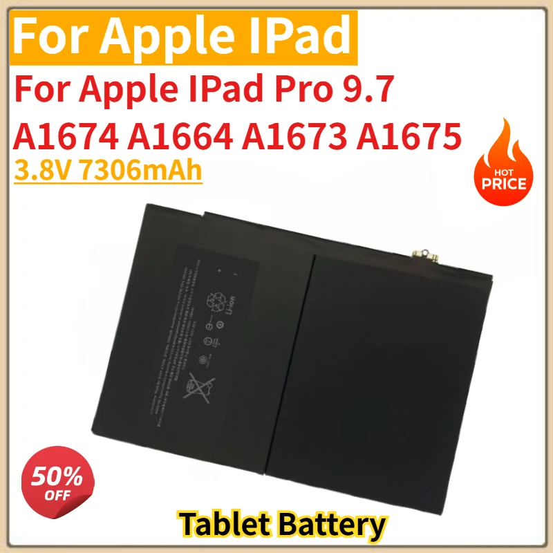 

High Quality Tablet Battery 3.8V 7306mAh For Apple IPad Pro 9.7 A1674 A1664 A1673 A1675 Brand New Replacement Battery