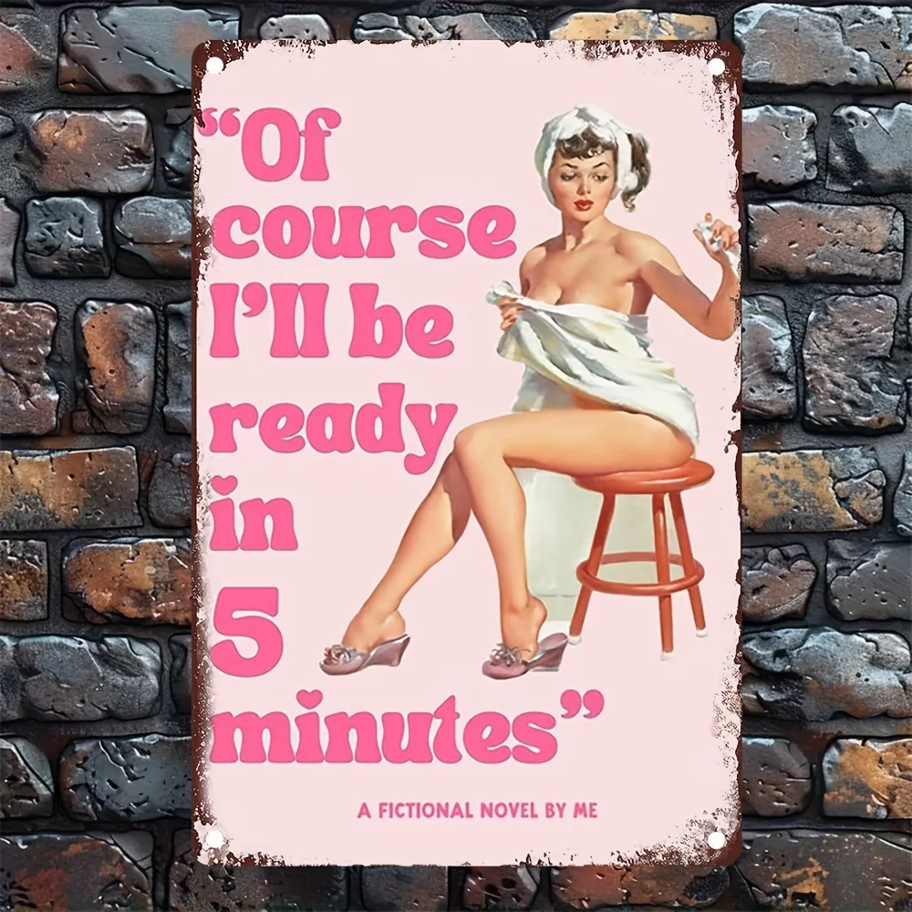 Humorvolles Retro-Metallschild „Of Course I'll Be Ready in 5 Minuten“ – Vintage-Art-Deco-Wanddekoration mit rosa Schriftzug und rotem Hocker