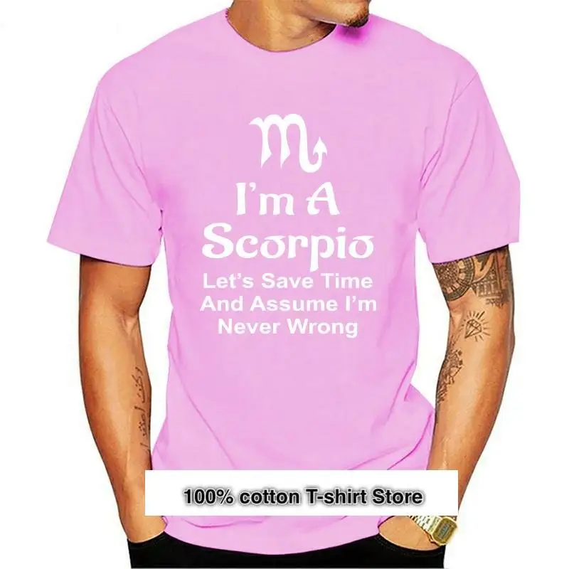 Soy un Escorpio permite que nunca estoy camiseta equivocada Zodiac astrología signo de estrella