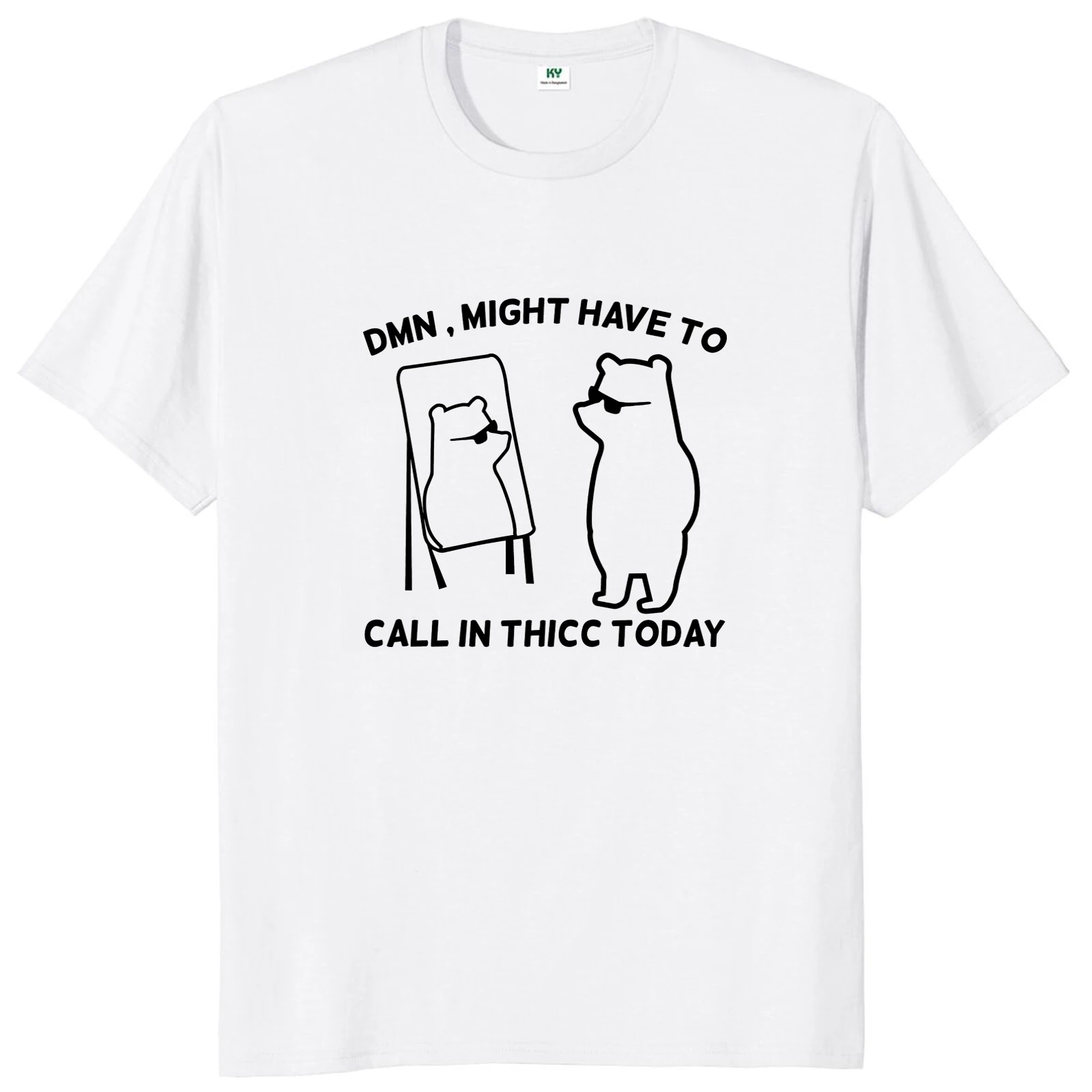 Might Have To Call In Thicc Today T-shirt Funny Meme Y2k Graphic T Shirt For Men Women 100% Cotton O-neck Unisex Tops EU Size