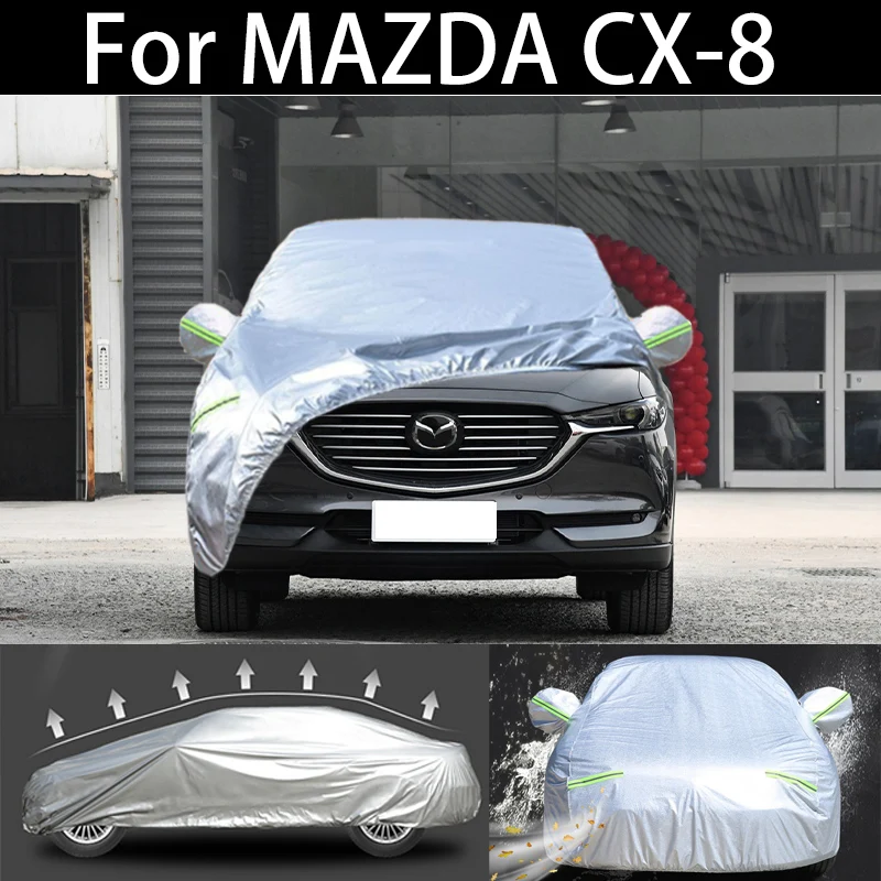 

For MAZDA CX-8 car Cover Dustproof Outdoor Indoor UV Snow Resistant Sun rain Protection waterproof hail cover for car